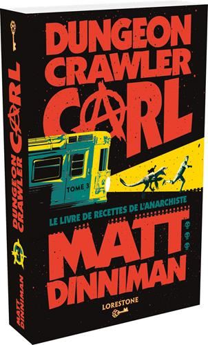 Dungeon crawler Carl T.03 : Le livre de recettes de l'anarchiste