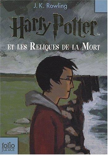 Harry potter T.07 : Harry Potter et les reliques de la mort