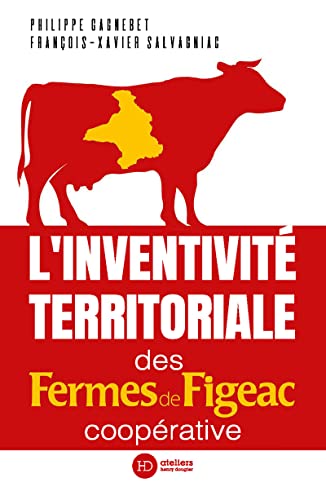 L'Inventivité territoriale des Fermes de Figeac