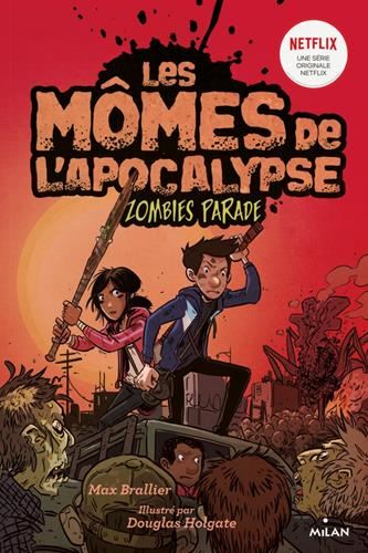 Mômes de l'apocalypse (Les) T.02 : Zombies parade